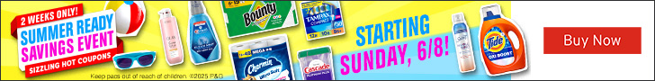 Advertisement for Procter & Gamble. 2 WEEKS ONLY! SUMMER READY SAVINGS EVENT SIZZLING HOT COUPONS STARTING SUNDAY, 6/8! Buy Now.