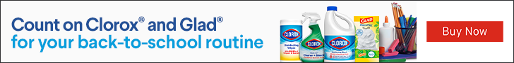 Advertisement for The Clorox Company. Count on Clorox® and Glad® for your back-to-school routine. Buy Now.