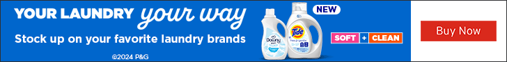 Advertisement for P&G. YOUR LAUNDRY your way. Stock up on your favorite laundry brands. Buy Now