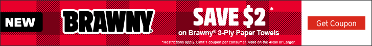 Advertisement for GeorgiaPacific.NEW. BRAWNY. SAVE $2*. on Brawny 3-Ply Paper Towels. Get Coupon.
