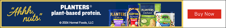 Advertisement for Hormel Foods. "Ahhh nuts". PLANTERS. plant-based protein. Buy Now