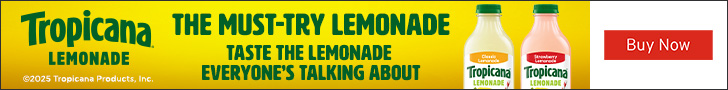 Advertisement for Tropicana Brands Group. Tropicana LEMONADE, THE MUST-TRY LEMONADE, TASTE THE LEMONADE, EVERYONE'S TALKING ABOUT. Buy Now.