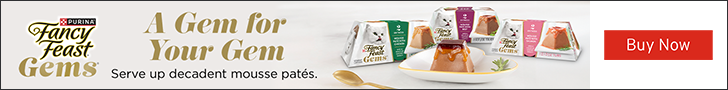 Advertisement for Purina. Fancy Feast Gems. A Gem For Your Gem. Serve up decadent mousse pates. Buy Now