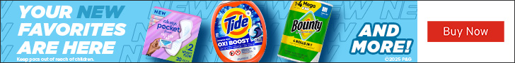 Advertisement for Procter & Gamble. YOUR NEW FAVORITES ARE HERE. AND MORE! Buy Now.