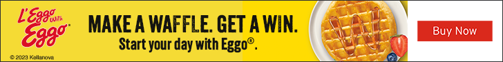 Advertisement for Kellogg's. MAKE A WAFFLE. GET A WIN. Start your day with Eggo. Buy Now