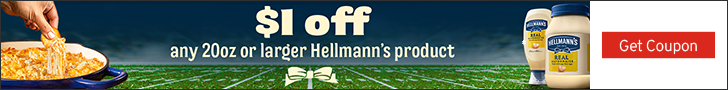 Advertisement for Unilever. $1 off any 20oz or larger Hellmann's product. Get Coupon.
