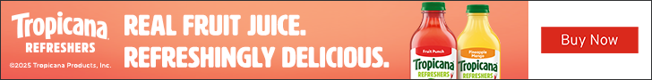 Advertisement for Tropicana. TROPICANA REFRESHERS. REAL FRUIT JUICE. REFRESHINGLY DELICIOUS. Buy Now.