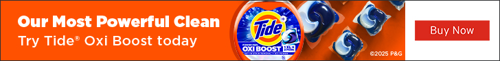 Advertisement for Procter & Gamble. Our Most Powerful Clean. Try Tide® Oxi Boost today. Buy Now.