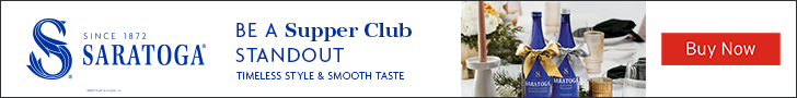 Advertisement for Blue Triton Brands: Since 1872. Saratoga. Be a supper club standout. Timeless style and smooth taste. Buy Now.