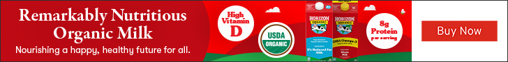 Advertisement for Horizon Organic Dairy LLC. Remarkably Nutritious Organic Milk. Nourishing a happy, healthy future for all. Buy Now.